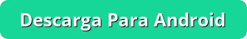 descarga para android 1